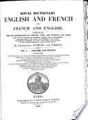 Royal Dictionary English and French and French and English ... (Grand Dictionnaire Français-Anglais Et Anglais-Français)