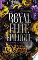 Royal Elite - tome 7 (Epilogue)