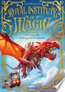 Royal Institute of Magic, Band 1: Die Hüter der verborgenen Königreiche