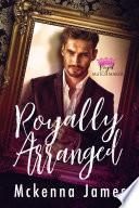 Royally Arranged
