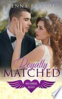 Royally Matched