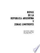 Royas de la Republica Argentina y zonas limitrofes
