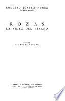 Rozas, la vejez del tirano