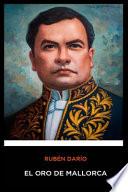 Ruben Dario - El Oro de Mallorca