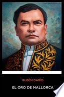 Ruben Dario - El Oro de Mallorca