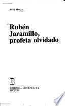 Rubén Jaramillo, profeta olvidado