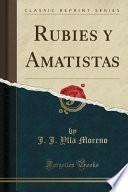 Rubies y Amatistas (Classic Reprint)