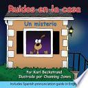 Ruidos en la casa: Un misterio