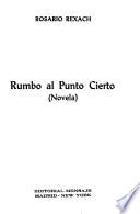 Rumbo al punto cierto