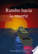 Rumbo hacia la muerte