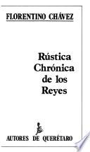 Rústica chrónica de los reyes