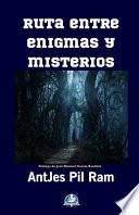Ruta Entre Enigmas y Misterios