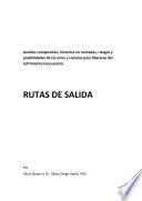 Rutas de salida:Análisis comparativo, historias no contadas, riesgos y posibilidades de las artes y ciencias para liberarse del sufrimiento innecesario