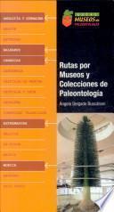 Rutas por Museos y Colecciones de Paleontologia