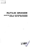 Rutilio Grande, mártir de la evangelización rural en El Salvador