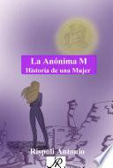 🔹 L’Anónima M: La Historia de una Mujer entre Sombras y Secretos