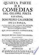 “... Parte De” Comedias Del Celebre Poeta Español, Don Pedro Calderon De La Barca