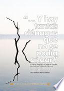 “... Y hay tantas ciénagas que no se podía andar