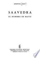 Saavedra, el hombre de Mayo