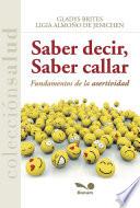 Saber decir, saber callar