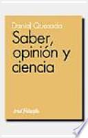 Saber, opinión y ciencia