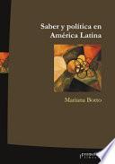 Saber y política en América Latina