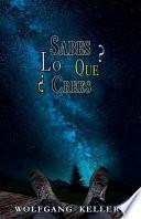 Sabes Lo Que Crees?