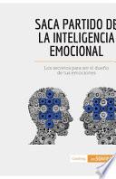 Saca partido de la inteligencia emocional