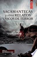 Sacamantecas y otros relatos vascos de terror