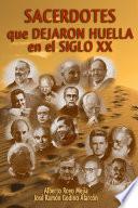 Sacerdotes que dejaron huella en el siglo XX