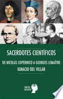 Sacerdotes y científicos, de Nicolas Copernico a Georges Lemaitre