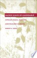 Sacred Leaves of Candomblé