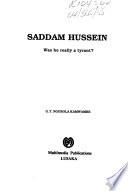 Saddam Hussein, was He Really a Tyrant?