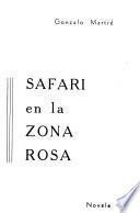Safari en la zona rosa