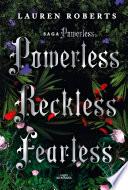 Saga Powerless: Edición pack firmada que contiene Powerless, Reckless y Fearless