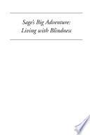 Sage's Big Adventure: Living with Blindness