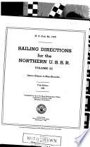 Sailing Directions for the Northern U.S.S.R.