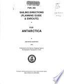 Sailing Directions (planning Guide) and (enroute) for Antarctica