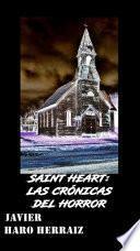 SAINT HEART: LAS CRÓNICAS DEL HORROR