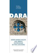 Sainte-Marie-d'Aulps. Une abbaye cistercienne en pays savoyard