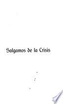 Salgamos de la crisis ...