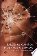 Salgo al campo: muertos a espada