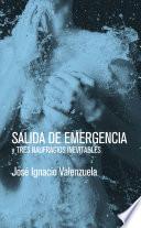 Salida de emergencia y tres naufragios inevitables