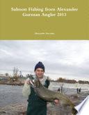 Salmon Fishing from Alexander Gurman Angler 2013