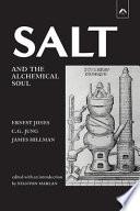 Salt and the Alchemical Soul