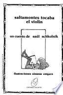 Saltamontes tocaba el violín
