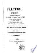 Salterio español, ó, Version parafrástica de los Salmos de David, de los Cánticos de Moisés, de otros canticos ...
