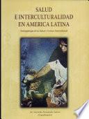 Salud e interculturalidad en América latina