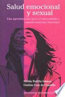 Salud emocional y sexual de las mujeres: una aproximación para el autocuidado y empoderamiento femenino