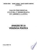 Salud psicosocial, cultura y democracia en América Latina: Análisis de la violencia política